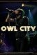 Owl City: Live from Los Angeles
